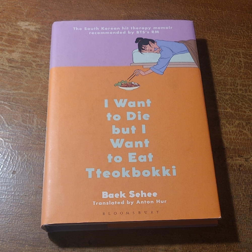 I Want to Die but I Want to Eat Tteokbokki HardcoverBook